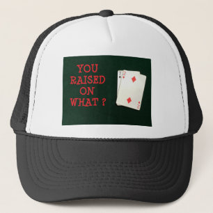 YOU RAISED ON WHAT 7 2.jpg Trucker Hat