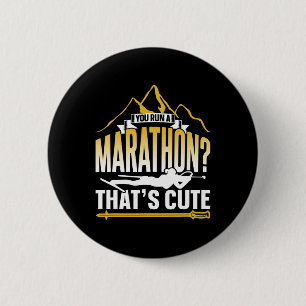 You Ran A Marathon That's Cute Sports Biathlete Bi 6 Cm Round Badge