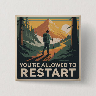 You’re Allowed To Restart 15 Cm Square Badge