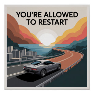 You’re Allowed To Restart Poster