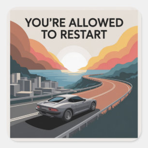 You’re Allowed To Restart Square Sticker