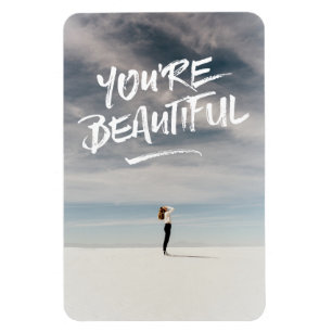 You’re Beautiful Trendy Typography Photo Template Magnet