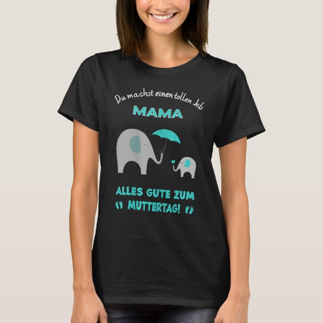 You re doing a great job Mommy Happy Mother s Tang T-Shirt (Front)