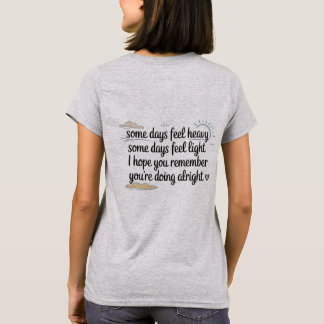You’re Doing Alright Comfort Tee
