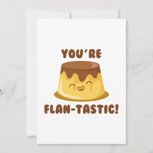 You’re Flan-Tastic Thank You Card