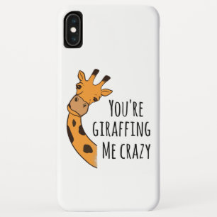 You’re giraffing me crazy iPhone XS max case