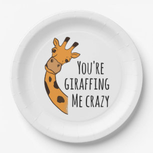 You’re giraffing me crazy paper plate