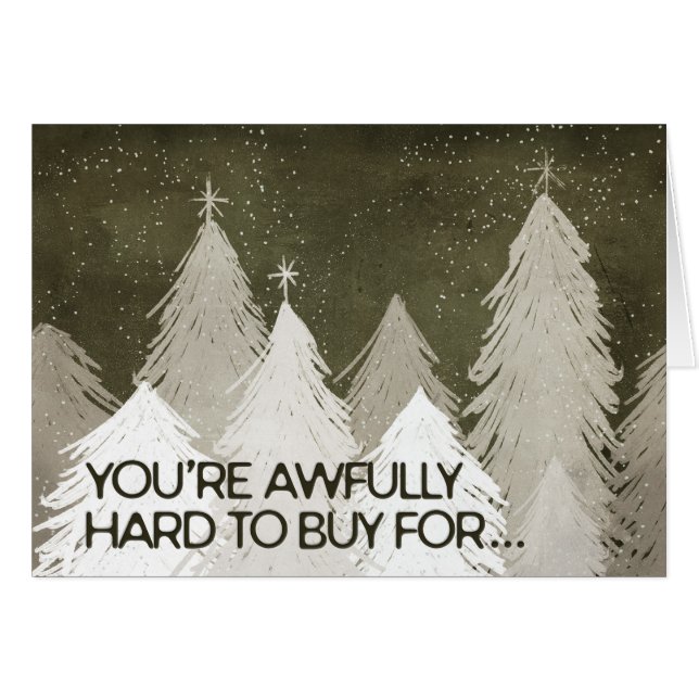 “You’re Hard to Buy For” Funny Christmas Card (Front Horizontal)