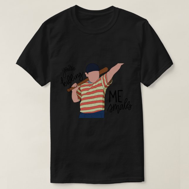 You’re Killing Me Smalls  Sticker T-Shirt (Design Front)