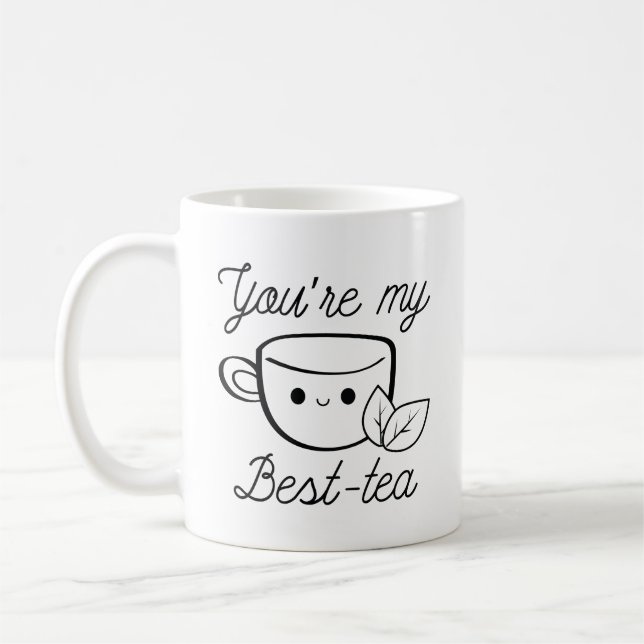 You’re My Best-Tea Coffee Mug (Left)