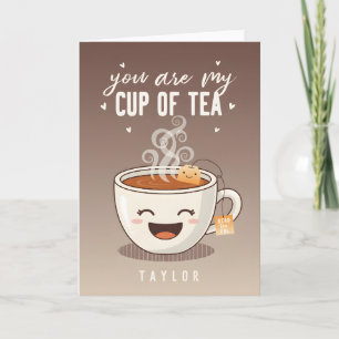 You’re My Cup of Tea Funny Love Quote Holiday Card