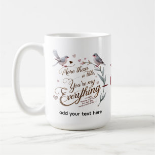 You’re My Everything – Classic Mug (15 oz)