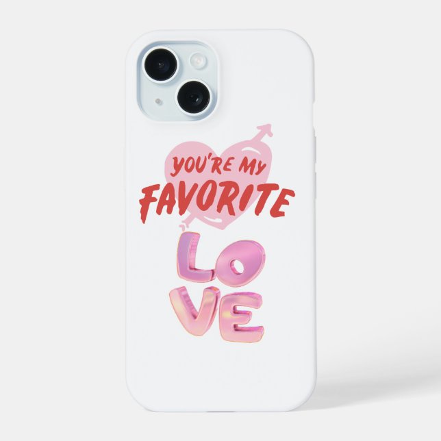You’re My Favourite Love - CuteTypography Phone Ca iPhone 15 Case (Back)