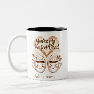 you re my perfect match for valentine Two-Tone coffee mug