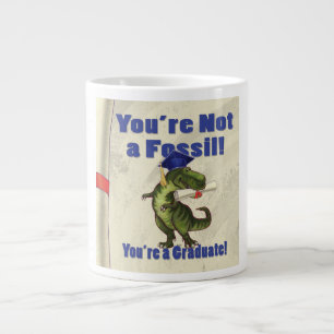 You’re Not a Fossil Large Coffee Mug