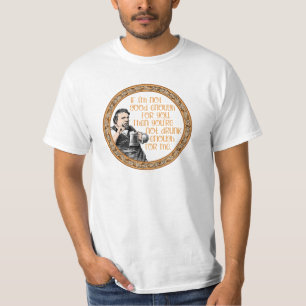 You’re Not Drunk Enough for Me T-Shirt