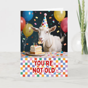 You’re Not Old Birthday Goat Eating Cake Card