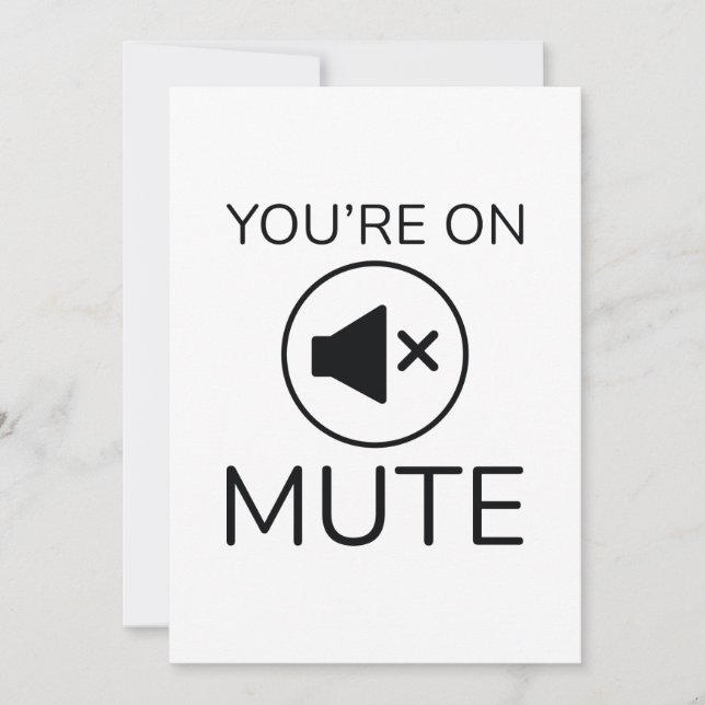 You’re On Mute Thank You Card (Front)