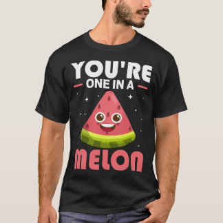 You re One In A Melon Watermelon Costume T-Shirt