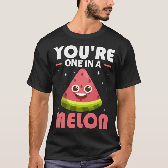 You re One In A Melon  Watermelon Costume T-Shirt (Front)