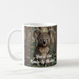 You’re One  Koala-ty Mama! personalize Mother Day Coffee Mug