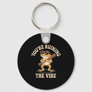 You’re Ruining The Vibe Funny Frog With Bat Retro  Key Ring