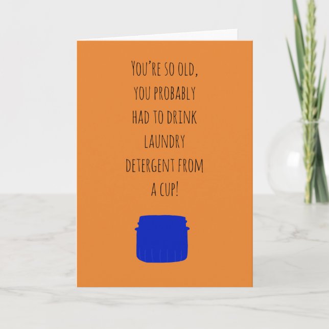 You’re So Old Funny Birthday Card (Front)