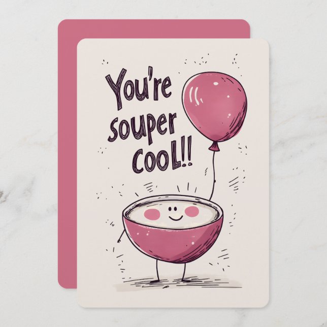 You’re Souper Cool: A Steamy Bowl of Smiles & Puns Invitation (Front/Back)