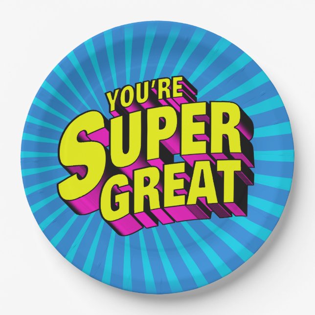 You’re Super Great Paper Plate (Front)