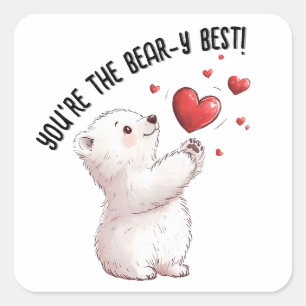 You’re the bear-y best..Polar Bear Valentine's Day Square Sticker