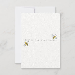 You’re the bees knees greeting card