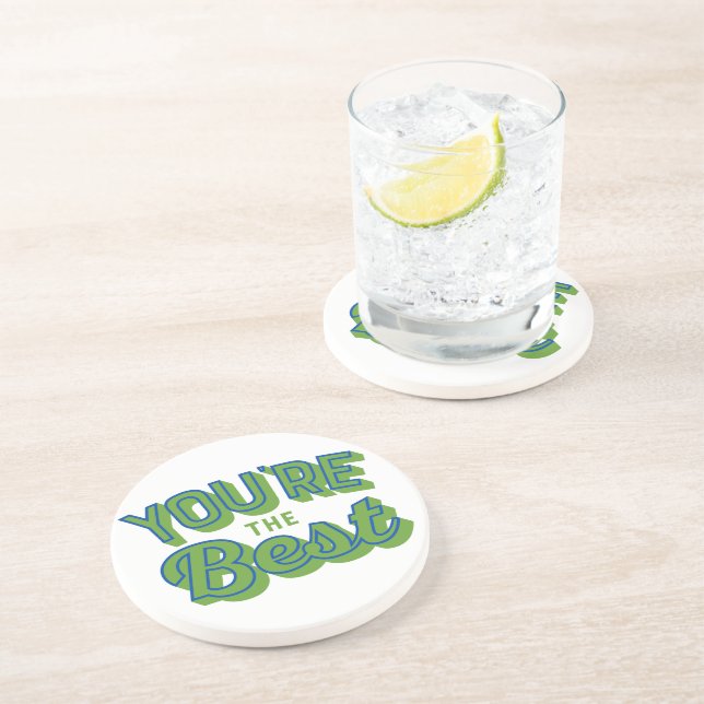 You’re The Best – Cute Appreciation Gift Coaster (Side)