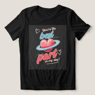 You’re The Best Part Tri-Blend Shirt