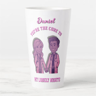 You’re the cure to my lonely nights doctor MD Latte Mug