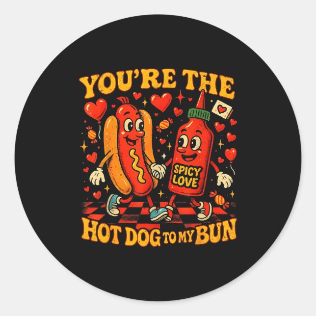 You’re The Hot Dog To My Bun Funny Valentine Coupl Classic Round Sticker (Front)