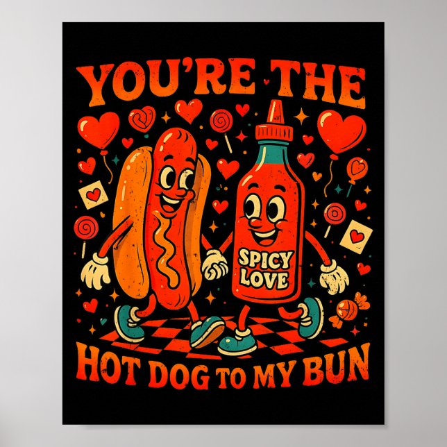 You’re The Hot Dog To My Bun Funny Valentine Coupl Poster (Front)