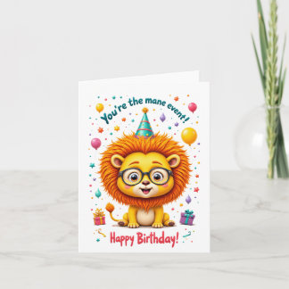 “You’re the Mane Event!” Cute Lion Birthday Card