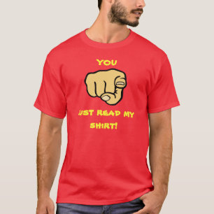 You Read My Shirt