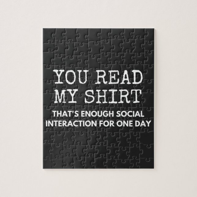 you read my thats enough social interaction jigsaw puzzle (Vertical)