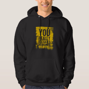 You Really Bolsa Ed My Argument Portugal Hoodie