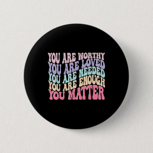 You - Retro Groovy Mental Health Awareness Self 6 Cm Round Badge
