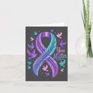 You Ribbon Butterfly Suicide Awareness Women Men  Card