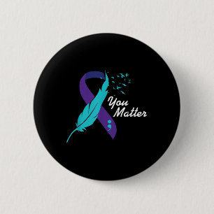 You Ribbon Suicide Awareness Mental Health  6 Cm Round Badge