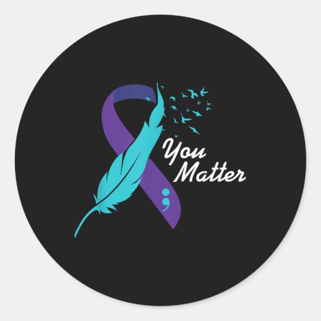 You Ribbon Suicide Awareness Mental Health  Classic Round Sticker (Front)
