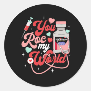 You Roc My World Nurse Valentine Day Er Icu Nicu R Classic Round Sticker