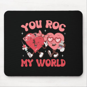 You Roc My World Nurse Valentine Day Er Icu Nicu R Mouse Mat