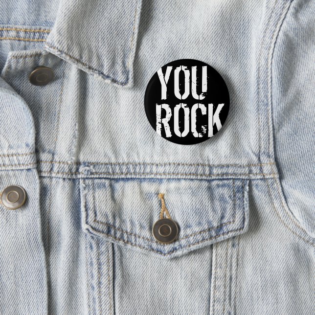 You rock - 6 cm round badge (In Situ)