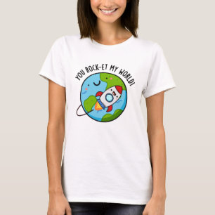 You Rock-et My World Funny Rocket Pun T-Shirt