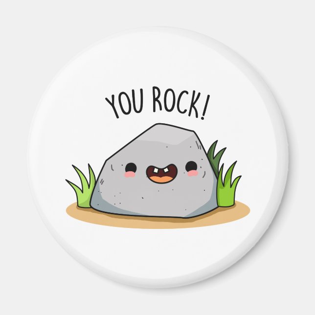 You Rock Funny Geology Pun  Magnet (Front)
