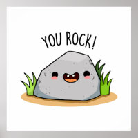 You Rock Funny Geology Pun